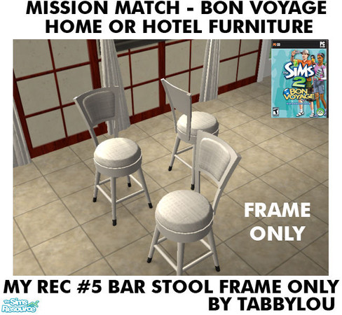 Sims 2 — TL - MM BonVoyage HOH Furniture Rec05W BarStoolFrame by TabbyLou — The Sample Bar Seat Frame ONLY Recolor of Bon