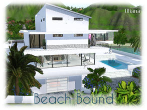 Sims 3 — Beach Bound - Modern Home by Illiana — Water loving simmies will truly enjoy this modern twist on a beach home!
