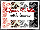 Sims 4 — Queen Walls with leaves by Honeyroot2 — Stylish wallpaper for your Sims. Have 4 colors in 1 package file. Hope