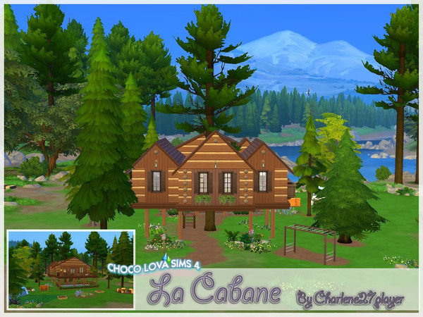 Sims 4 — La Cabane  by Charlene27player_-_Choco__Lova_Sims — The cabin is a lovely house perched in the trees. Can