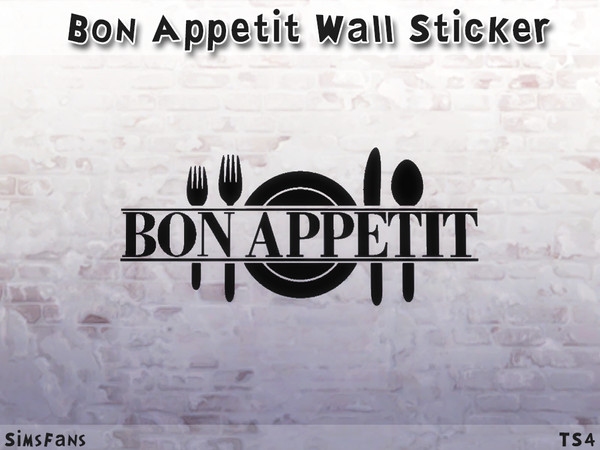 Sims 4 — Bon Appetit Wall Sticker by Melinda-Space — New sticker in 3 colors for your kitchens and dining rooms..