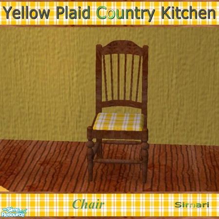 Sims 2 — Yellow Plaid Country Kitchen-Chair by simari — Chair in Brazilian chestnut wood and yellow plaid for the yellow