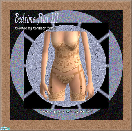 Sims 2 — Bedtime Flirt III - E - Lace & SepiaSilk by Cerulean Talon — Creamy lace and sepia silk strapless bustier