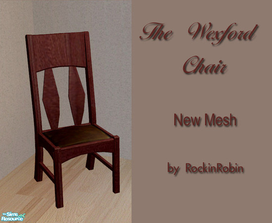 Sims 2 — The Wexford Dining Set- NEW MESH- Chair by RockinRobin — Let your Sims gather around the table in luxury. Made