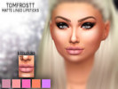 Sims 4 — Matte Lined Lipsticks by tomfrostt — A set of 5 matte lipsticks with lip liner for you to enjoy. :) .Custom CAS