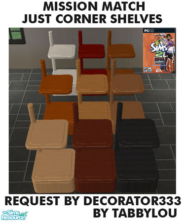Sims 2 — TL - MM Just Corner Shelves by TabbyLou — Recolor of Just Corner Shelves in mission style OFB furniture woods