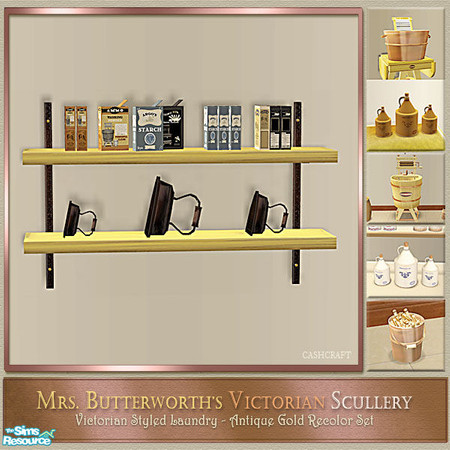 Sims 2 — Mrs. Butterworth's Scullery  Shelf by Cashcraft — Set recolor of my Victorian Scullery/Laundry. Mrs.
