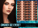 Sims 4 — Cracked Ice Eyeset by joannebernice — New Eyeset Guys! Comes in 16 natural colours. This is not a genetic set,