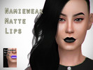 Sims 4 — Namieweak Matte Lips v1 by MiniBomb — First CC I've ever made... I'd be great to hear some feedbacks! . Comes