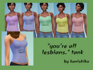 Sims 4 — Lesbian Phrase Tank Top by drawntothehorizon — Just a silly tank. Fit for female sims, teen through elder. Comes