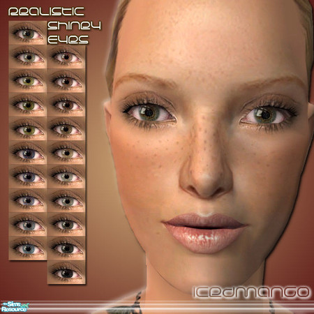 Sims 2 — Realistic Shiny Eye Collection by IcedMango — Realistic eyeball with realistic iris, lacrimal and shiny touch.