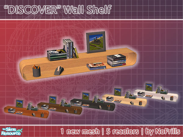 Sims 2 — DISCOVER Wall Shelf - Mesh & Recolors by NoFrills — A wall shelf matchs my Discover standard desk. (for