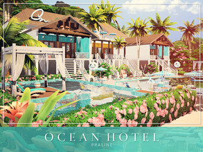 Sims 4 — Ocean Hotel by Pralinesims — By Pralinesims