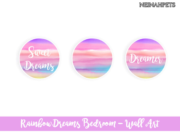 Sims 4 — Rainbow Dreams Bedroom - Wall Art by neinahpets — A set of 3 round wall art pieces with Dreamer, Sweet Dreams