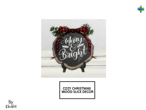 Sims 4 — Cozy Christmas Clutter - Decorative Wood Slice by Chicklet — This is Part 1 of my Cozy Christmas Clutter Set Tis