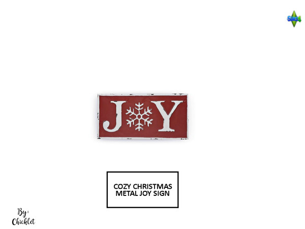 Sims 4 — Cozy Christmas Clutter - JOY Metal Sign by Chicklet — This is Part 3 of my Cozy Christmas Clutter Set Tis the