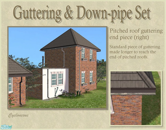 Sims 2 — Guttering Pitched Roof End Piece (Right) by Cyclonesue — This piece is designed as an end piece for pitched