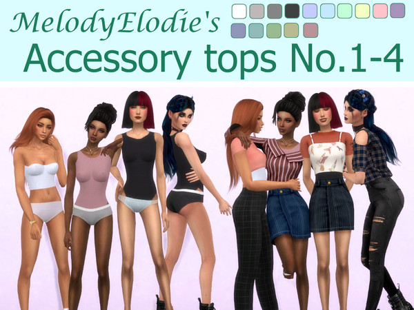Sims 4 — [MelodyElodie] Accessory Tops No.1 - 4 by MelodyElodie — Accessory tops that can go under any tops your sims are