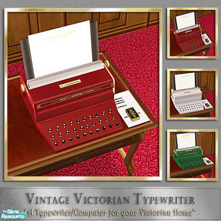 Sims 2 — Vintage Victorian Typewriter - Red by Cashcraft — The first Type Writer was produced by E. Z. Simington &