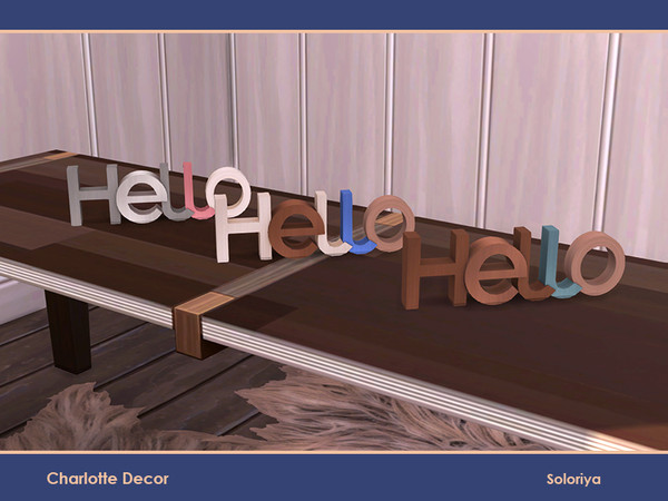 Sims 4 — Charlotte Decor. Sign Hello by soloriya — Wooden sigh Hello. Part of Charlotte Decor set. 5 color variations.