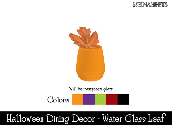 Sims 4 — Halloween Dining Decor - Water Glass w/ Leaf {Mesh Required} by neinahpets — A small tumbler glass with maple