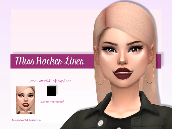 Sims 4 — Miss Rocker Liner by LadySimmer94 — BGC 1 swatch Custom Thumbnail (as seen on the ad) Teen / Elder Male / Female