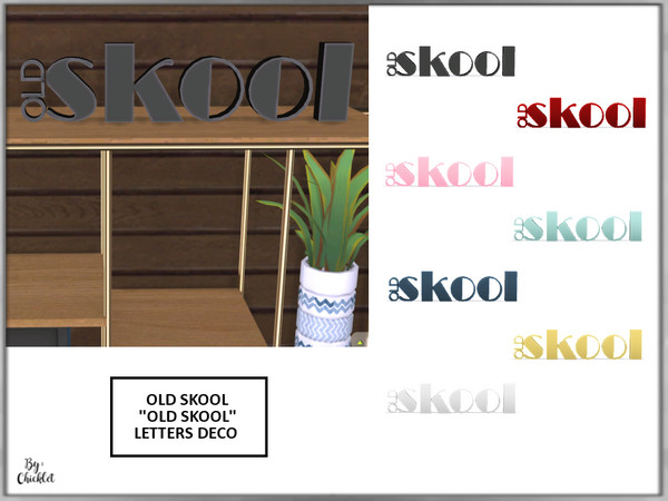 Sims 4 — Old Skool OLD SKOOL Letters Deco by Chicklet — Part of the Old Skool sitting room. This set blends a mixture of