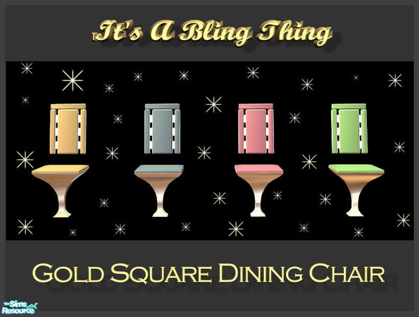 Sims 2 — It's A Bling Thing - Square Chair by oldmember_Matts_Workshop — It's a bling thing in the world of kitchen and