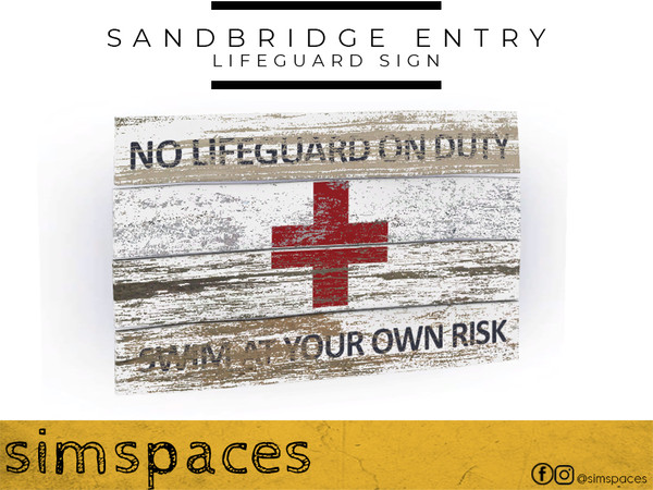 Sims 4 — Sandbridge Entry Lifeguard Sign by simspaces — Perfectly weathered, this vintage lifeguard sign can be hung