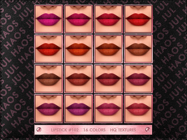 Sims 4 — [PATREON] LIPSTICK #102 by Jul_Haos — OPEN ACCESS - CATEGORY: LIPSTICK - COLORS: 16 - GENDER: FEMALE - HQ