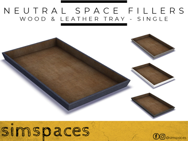 Sims 4 — Neutral Space Fillers - wood & leather tray - single by simspaces — Got spaces to fill? Don't want anything