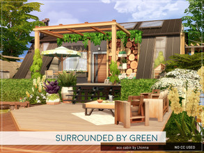 Sims 4 — Surrounded by Green by Lhonna — Eco cabin for a single sim or a couple. No CC! Price: 85 074 Size: 30 x 20 1x