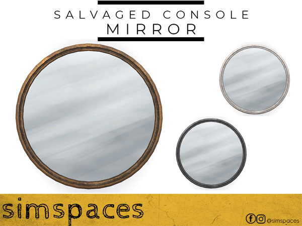 Sims 4 — Salvaged Console - mirror by simspaces — Simple but stunning. Every room benefits from a round mirror. That's