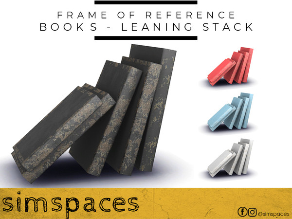Sims 4 — Frame of Reference - books leaning by simspaces — Part of the Frame of Reference set -- a simple leaning array