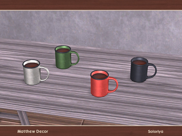Sims 4 — Matthew Decor. Mug by soloriya — Metal mug. Part of Matthew Decor set. 4 color variations. Category: Decorative