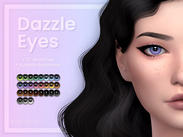Sims 4 — Dazzle Eyes - Eva Zetta by Eva_Zetta — A bright, doe-eyed set of contacts for your sims. - Comes in 27 swatches