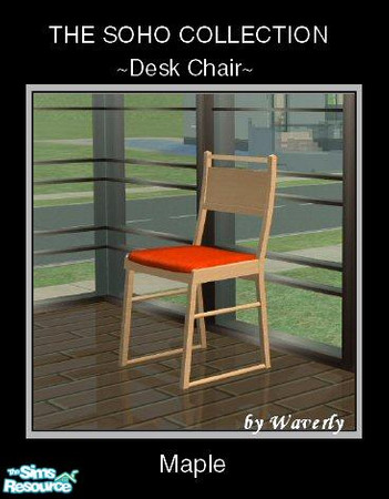 Sims 2 — Soho in Maple - Desk Chair by Waverly — Sizzling Ambiance. The clean lines of the Soho Collection are a welcome