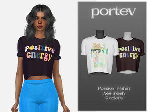 Sims 4 — Positive T-Shirt by portev — New Mesh 6 colors All Lods For female Teen to Elder