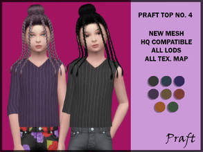 Sims 4 — Praft Top No. 4 by Praft — Praft Top No. 4 - 8 Colors - New Mesh (All LODs) - All Texture Maps - HQ Compatible -