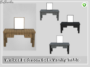 Sims 4 — Wicker Bedroom Set - VanityTable by Balkanika — Vanity Table part of the Wicker Bedroom Set comes in 4 colors.