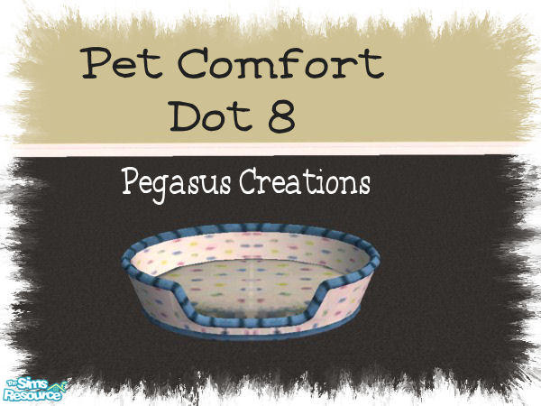 Sims 2 — Pet Comfort Dots - Dot 9 by pegasussims — You've seen the Dots by Pegasus Collections. Now the Dots have come to