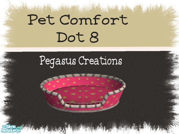 Sims 2 — Pet Comfort Dots - Dot 8 by pegasussims — You've seen the Dots by Pegasus Collections. Now the Dots have come to