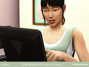 Sims 4 — Edit Rejected Content Faster by MSQSIMS — Sims will be able to edit rejected content from the freelancer career