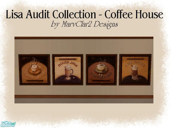 Sims 2 — Lisa Audit Collection-Coffee House by marvclar2 — These are great for any coffee house or pub! Paintings can be