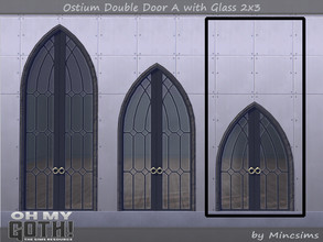 Sims 4 — Ostium Double Door A with Glass 2x3 by Mincsims — A part of Oh My Goth Collab. Basegame Compatible. 3 swatches.