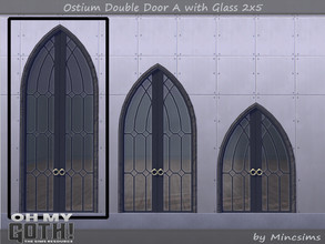 Sims 4 — Ostium Double Door A with Glass 2x5 by Mincsims — A part of Oh My Goth Collab. Basegame Compatible. 3 swatches.