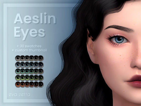 Sims 4 — Aeslin Eyes - Eva Zetta by Eva_Zetta — A set of clear, vibrant eyes for your sims. - Comes with 30 swatches -