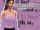Sims 4 — Thank u next Shirt - Mesh needed by arianats4cc — Mesh by toksik