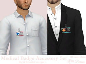 Sims 4 — Medical Badge Male Accessory Set (Left and Right) by Dissia — Medical badge as an accessory :) Available in 10