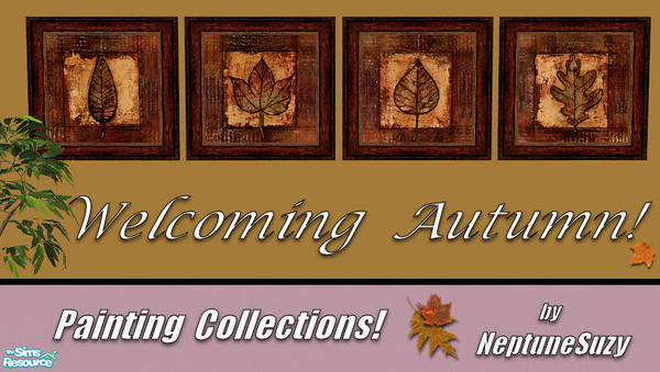 Sims 2 — NSC Painting Set71 - Welcoming Autumn by Neptunesuzy — Your Sims will love these Autumn Leaf Paintings! Enjoy!